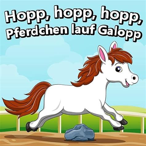 Hopp Hopp Hopp Pferdchen Lauf Galopp De Kinderlieder Superstar Sur Amazon Music Amazon Fr