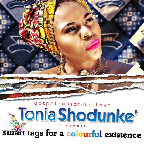 Gospel Sensation Act Tonia Shodunke Releases Smart Tags For Colorful