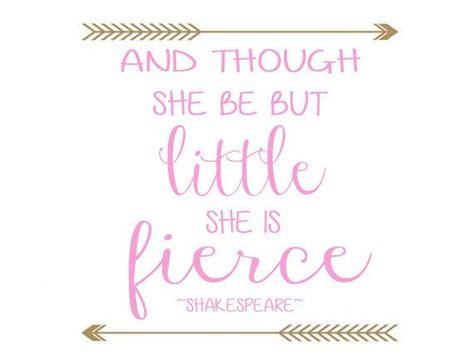 Though She Be But Little She Is Fierce Shakespeare Wall Decal Arrow
