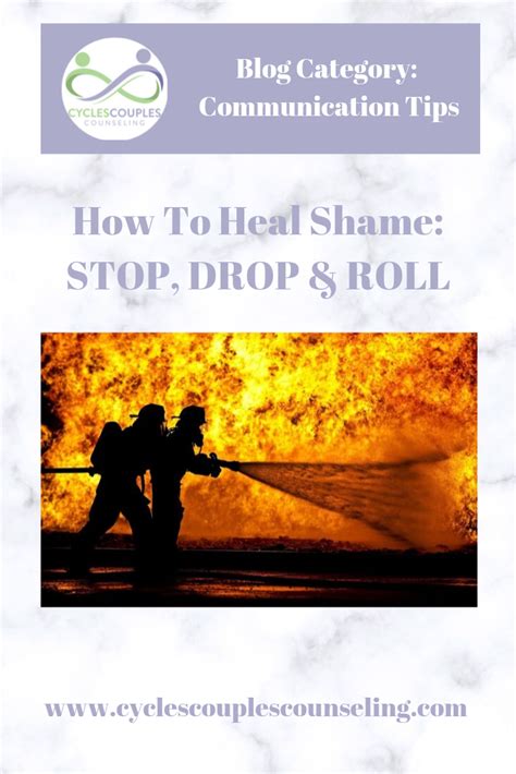 How To Heal Shame Stop Drop And Roll Shame Healing Counseling