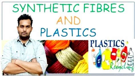Class 8 Ncert Explaination Chapter 3 Synthetic Fibres And Plastics