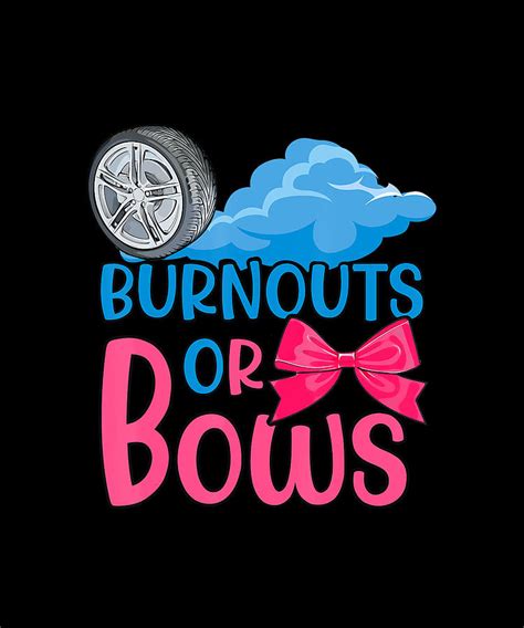 Burnouts Or Bows Gender Reveal Party Idea For Mom Or Dad Drawing By Ross Jefferson Fine Art