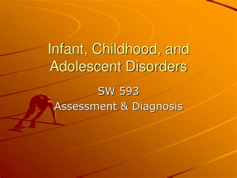 Ppt Infant Childhood And Adolescent Disorders Powerpoint