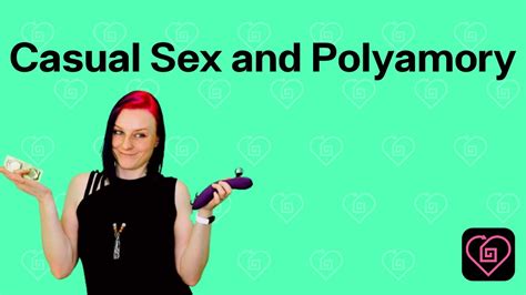 casual sex and polyamory touch of flavor