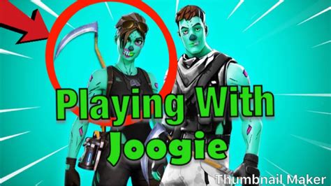 Fortnite Playing With Joogie Youtube