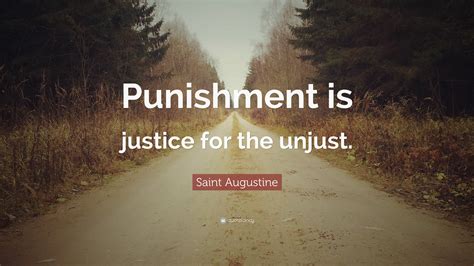 Perhaps this is just punishment for those who have been heartless, to understand only when nothing can be undone. #3: Saint Augustine Quotes (100 wallpapers) - Quotefancy