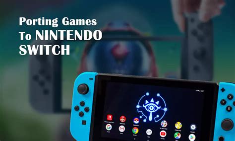 Porting Games To Nintendo Switch A Short Guide