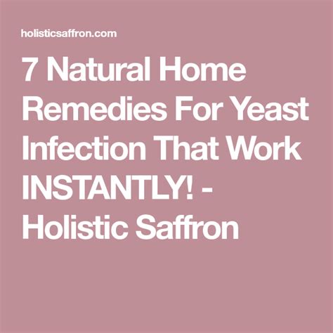 7 Natural Home Remedies For Yeast Infection That Work Instantly