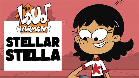 The_loud_house, theloudhouse, loud_house, loudhouse are the most prominent tags for this work posted on september 25th, 2020. The Loud Harmony: Stellar Stella (Ep. 23) | Fan Theme ...