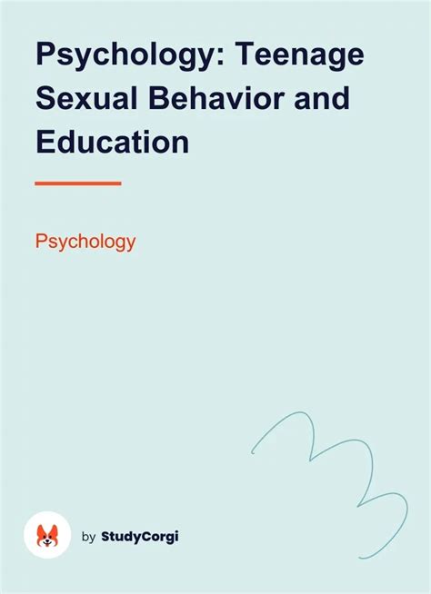 psychology teenage sexual behavior and education free essay example