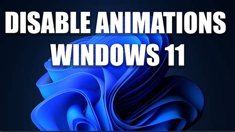 How To Disable Animations In Windows 11 Youtube