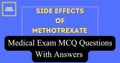 Side Effects Of Methotrexate Injections Mcq Questions With Answers