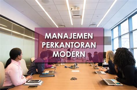 Pelatihan Manajemen Perkantoran Modern
