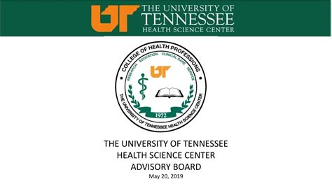 Ppt The University Of Tennessee Health Science Center Advisory Board May 20 2019 Powerpoint