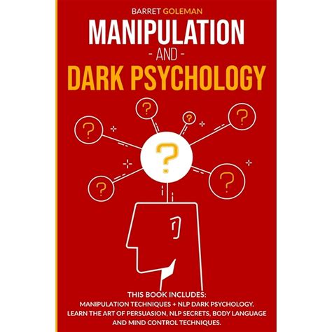 Manipulation And Dark Psychology This Book Includes Manipulation Techniques Nlp Dark