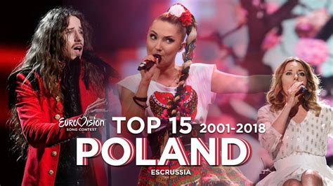 Poland In Eurovision Top 15 2001 2018 Youtube