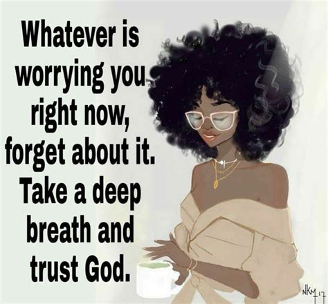 God Will Take Care Of It Strong Black Woman Quotes Woman Quotes