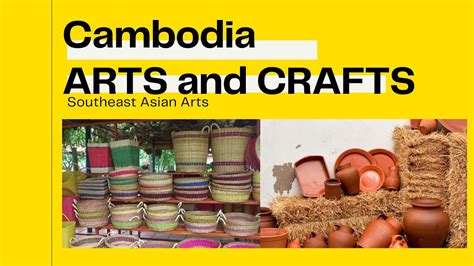 Cambodia Arts and Crafts | Southeast Asian Arts | Grade 8 ARTS - First