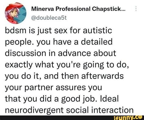 Bdsm Is Just Sex For Autistic People You Have A Detailed Discussion In