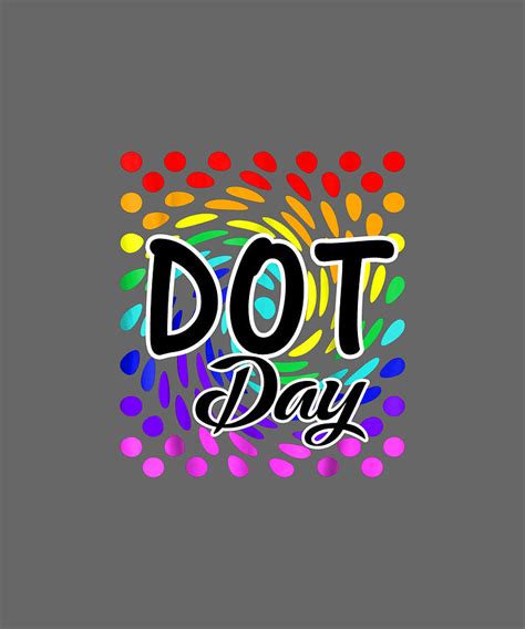 International Dot Day Polka Dot 2019 Tshirt Digital Art By Felix