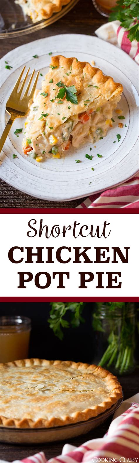 Chicken Pot Pie Easy Shortcut Recipe Cooking Classy