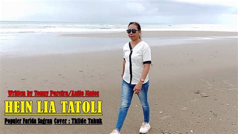 Lagu Timor Leste Hein Lia Tatoli Cover Thilde Tahuk Populer Farida