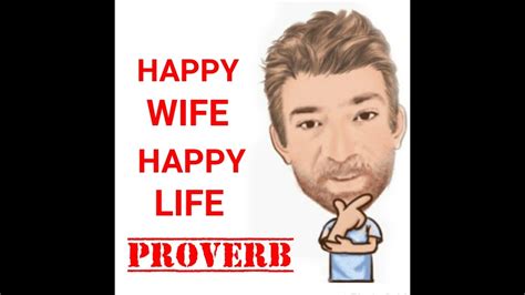 English Tutor Nick P Proverbs 352 Happy Wife Happy Life Youtube