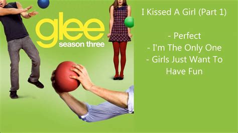 Glee I Kissed A Girl Songs Compilation Part 1 Season 3 Youtube