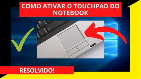 O Mouse Do Meu Notebook N O Funciona Como Ativar O Touchpad Do Seu