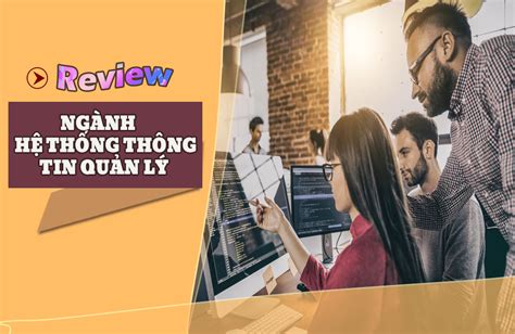 Review Nganh He Thong Thong Tin Quan Ly Ngành Cntt