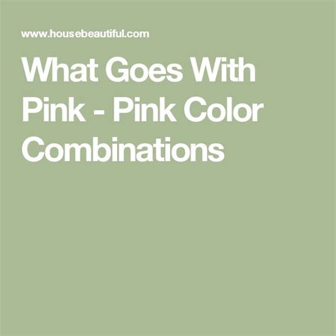The 16 Best Colors To Pair With Every Shade Of Pink Pink Color