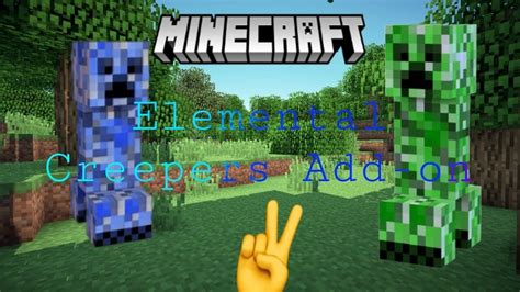 Elemental Creepers Add On Minecraft Pe 114 Youtube