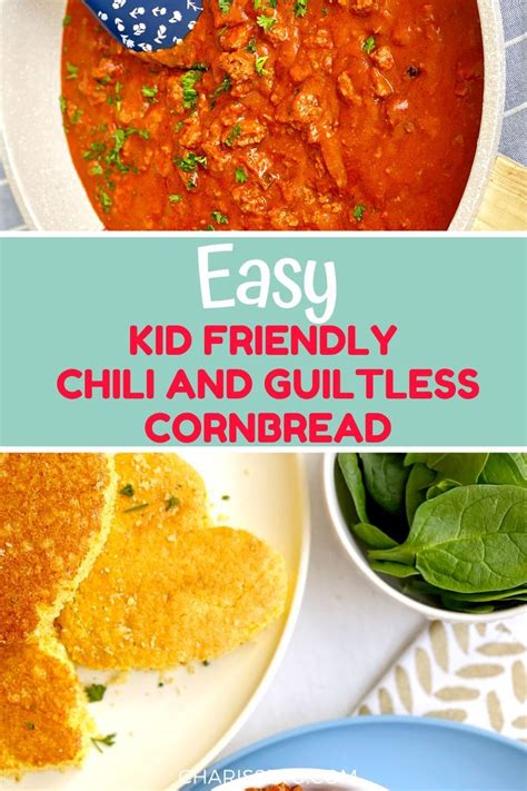 Easy Kid Friendly Chili and Guiltless Cornbread - Charisse ...