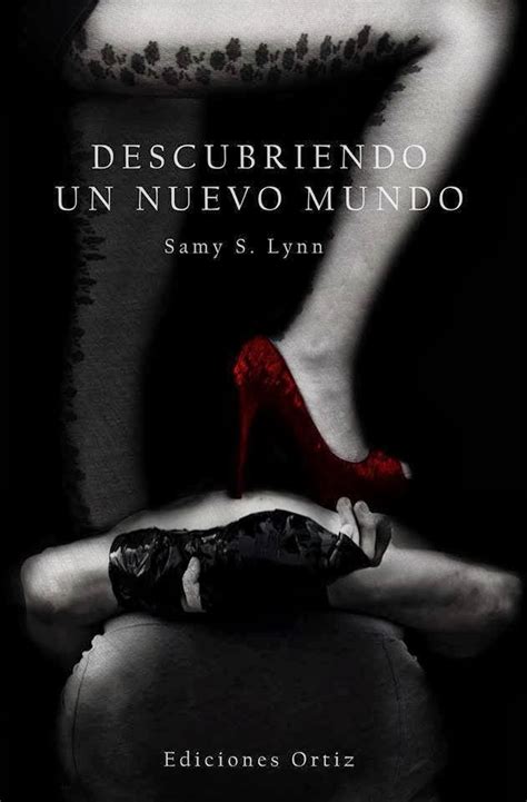 pasión por la novela romántica preventa de descubriendo un nuevo mundo samy s lynn
