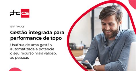 Phc Cs Um Software De Topo Para Uma Performance De Topo Phc Portugal