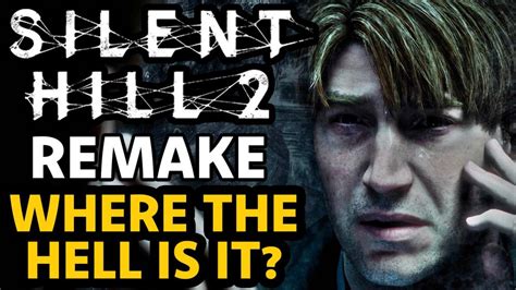 Over A Year Later Where Is Silent Hill 2 Remake N4g