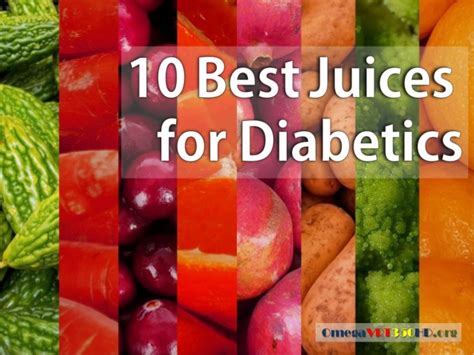 Juicing is the perfect way to ensure you're getting all the vitamins and minerals your body needs while limiting your carb intake. 10 Best Juices for Diabetics