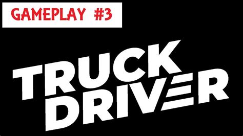 Truck Driver Gameplay Parte 3 Youtube
