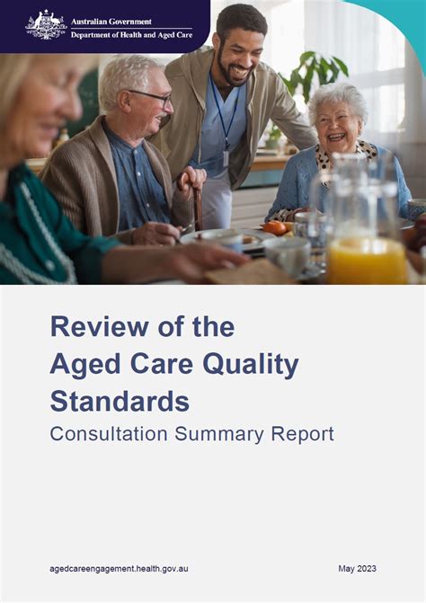 Consultation Summary Report Aged Care Quality Standards May Australian Government