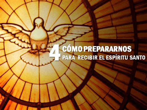 Vídeo 4 Cómo Prepararnos Para Recibir El Espíritu Santo Preparación