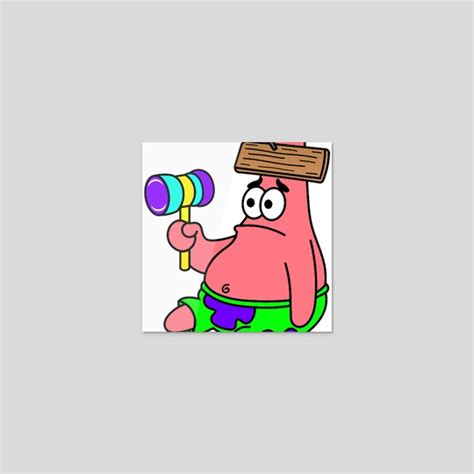 Patrick Star Hammer Patrick Star Hammer And Wood In The Headresult An