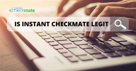 Is Instant Checkmate Legit And Is It Worth It Find Out