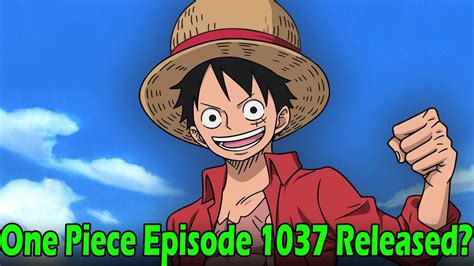 One Piece Episode 1037 Release Date And Time Youtube