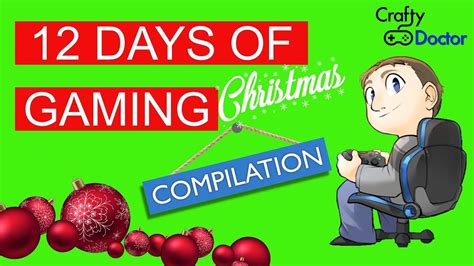 Days Of Christmas Gaming Compilation Youtube
