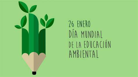 Día Mundial De La Educación Ambiental Coarval