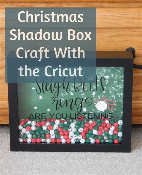 Christmas Shadow Box Craft With The Cricut