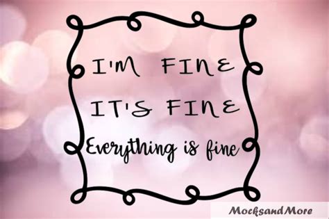 Im Fine Its Fine Everything Is Fine Svg File Etsy