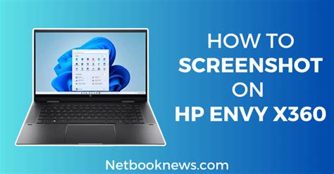 How To Screenshot On HP Envy X NetBookNews