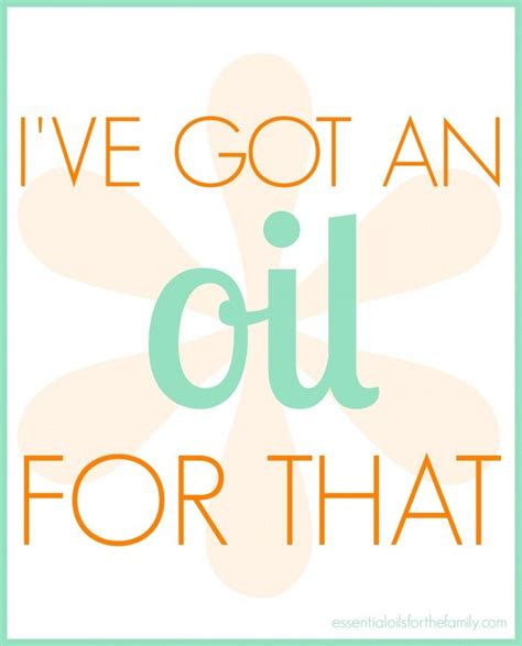 Write these quotes on essential oils on gift tags when you're giving a bottle of your favorite oils to your friends, or just read them when you need a bit of inspiration to help you to relax. 49 best Essential oil memes images on Pinterest | Doterra essential oils, Oil quote and Essentials