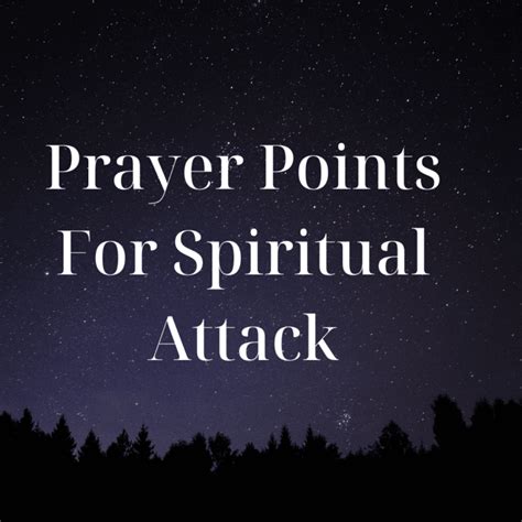 Prayer Points For Spiritual Attack 2022 Updated Prayer Points